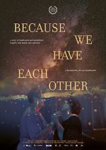 Watch Because We Have Each Other M4ufreemovies