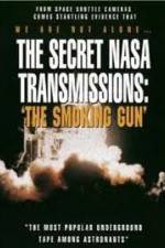 Watch The Secret NASA Transmissions: The Smoking Gun M4ufreemovies