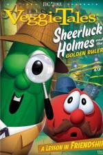 Watch VeggieTales Sheerluck Holmes and the Golden Ruler M4ufreemovies