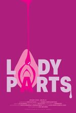Watch Lady Parts (Short 2024) M4ufreemovies