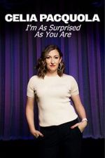 Watch Celia Pacquola: I\'m As Surprised As You Are (TV Special 2025) M4ufreemovies