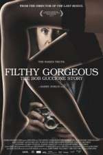 Watch Filthy Gorgeous: The Bob Guccione Story M4ufreemovies