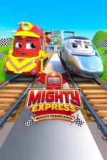 Watch Mighty Express: Mighty Trains Race M4ufreemovies