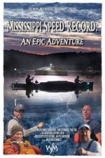 Watch Mississippi Speed Record: An Epic Adventure M4ufreemovies