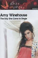 Watch Amy Winehouse: The Day She Came to Dingle M4ufreemovies