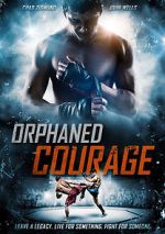Watch Orphaned Courage (Short 2017) M4ufreemovies