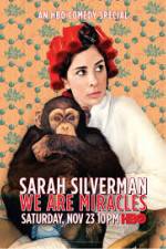 Watch Sarah Silverman We Are Miracles M4ufreemovies