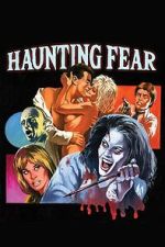 Watch Haunting Fear M4ufreemovies