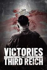 Watch Victories of the Third Reich M4ufreemovies