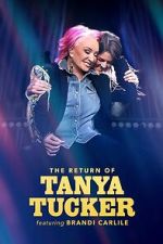 Watch The Return of Tanya Tucker Featuring Brandi Carlile M4ufreemovies