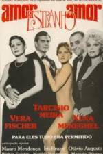 Watch Amor Estranho Amor M4ufreemovies