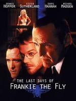 Watch The Last Days of Frankie the Fly M4ufreemovies
