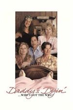 Watch Daddy\'s Dyin\'... Who\'s Got the Will? M4ufreemovies