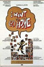 Watch I Want to Go Home M4ufreemovies