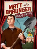 Watch Matt Braunger: Shovel Fighter M4ufreemovies