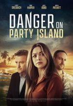 Watch Danger on Party Island M4ufreemovies