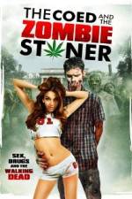 Watch The Coed and the Zombie Stoner M4ufreemovies