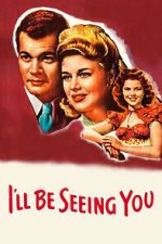 Watch I\'ll Be Seeing You M4ufreemovies