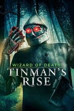 Watch Wizard of Death: Tinman\'s Rise M4ufreemovies