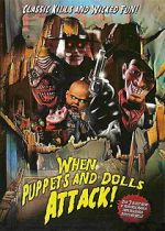 Watch When Puppets and Dolls Attack! M4ufreemovies
