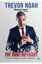 Watch Trevor Noah: Pay Back the Funny M4ufreemovies