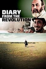 Watch Diary from the Revolution M4ufreemovies