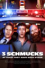 Watch 3 Schmucks M4ufreemovies