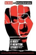 Watch A Huey P. Newton Story M4ufreemovies