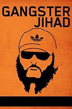 Watch Gangster Jihad M4ufreemovies