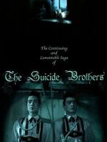 Watch The Continuing and Lamentable Saga of the Suicide Brothers M4ufreemovies