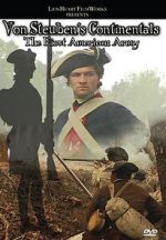 Watch Von Steuben\'s Continentals: The First American Army M4ufreemovies