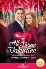 Watch All Things Valentine M4ufreemovies