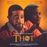 Watch T.H.O.T. Therapy: A Focused Fylmz and Git Jiggy Production M4ufreemovies