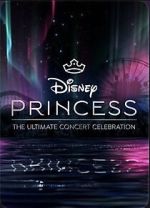 Watch Disney Princess: The Ultimate Concert Celebration M4ufreemovies