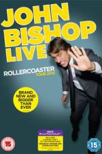 Watch John Bishop Live The Rollercoaster Tour M4ufreemovies