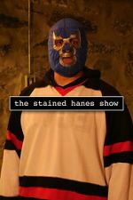 Watch The Stained Hanes Show M4ufreemovies