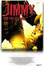 Watch Jimmy Part 1 Did You Get One? M4ufreemovies