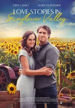 Watch Love Stories in Sunflower Valley M4ufreemovies