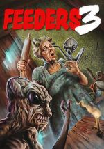 Watch Feeders 3: The Final Meal M4ufreemovies