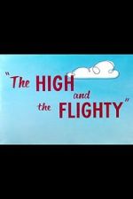 Watch The High and the Flighty (Short 1956) M4ufreemovies