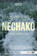 Watch Nechako: It Will Be a Big River Again M4ufreemovies