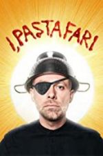 Watch I, Pastafari: A Flying Spaghetti Monster Story M4ufreemovies