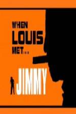 Watch When Louis Met Jimmy M4ufreemovies