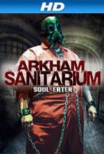 Watch Arkham Sanitarium: Soul Eater M4ufreemovies