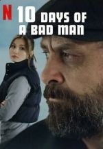 Watch 10 Days of a Bad Man M4ufreemovies