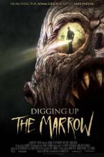 Watch Digging Up the Marrow M4ufreemovies