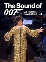 Watch The Sound of 007: Live from the Royal Albert Hall M4ufreemovies