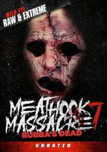 Watch Bubba\'s Dead: The Final Massacre M4ufreemovies