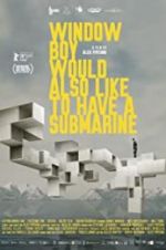 Watch Window Boy Would also Like to Have a Submarine M4ufreemovies