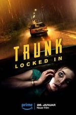 Watch Trunk: Locked In M4ufreemovies